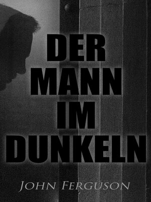 cover image of Der Mann im Dunkeln